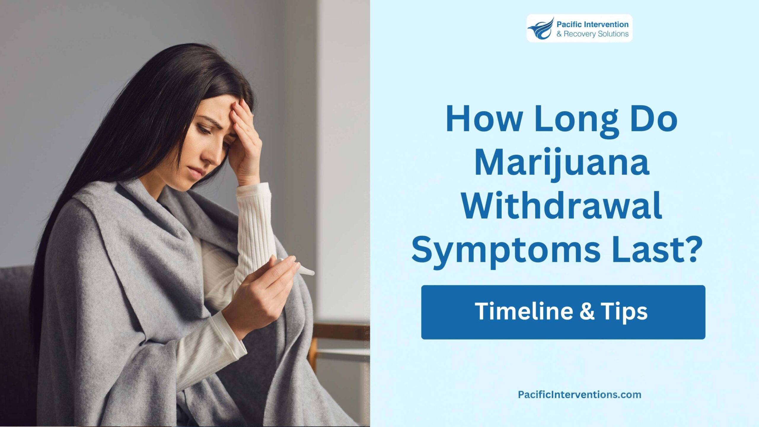 How Long Do Marijuana Withdrawal Symptoms Last