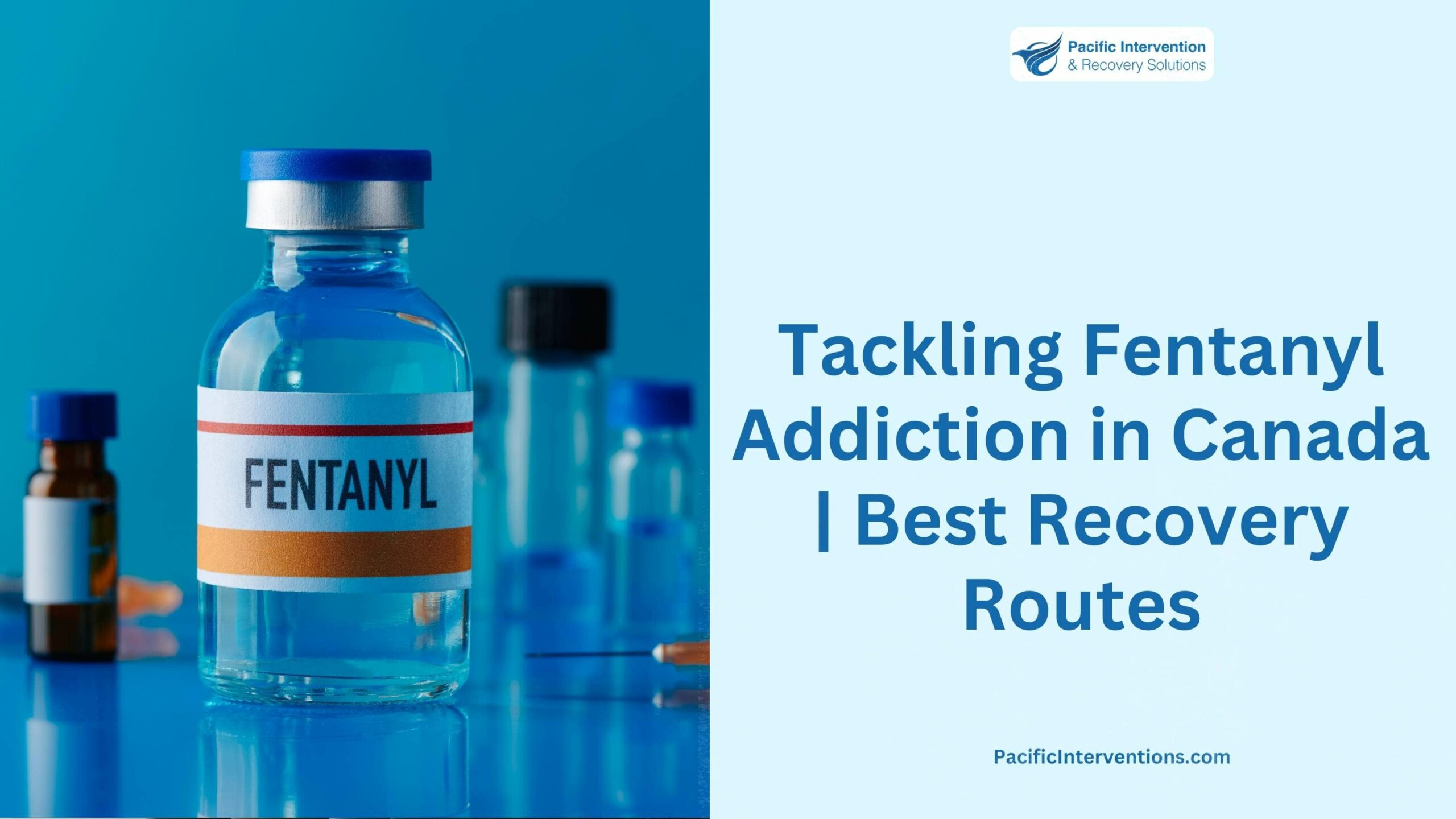 Tackling Fentanyl Addiction in Canada