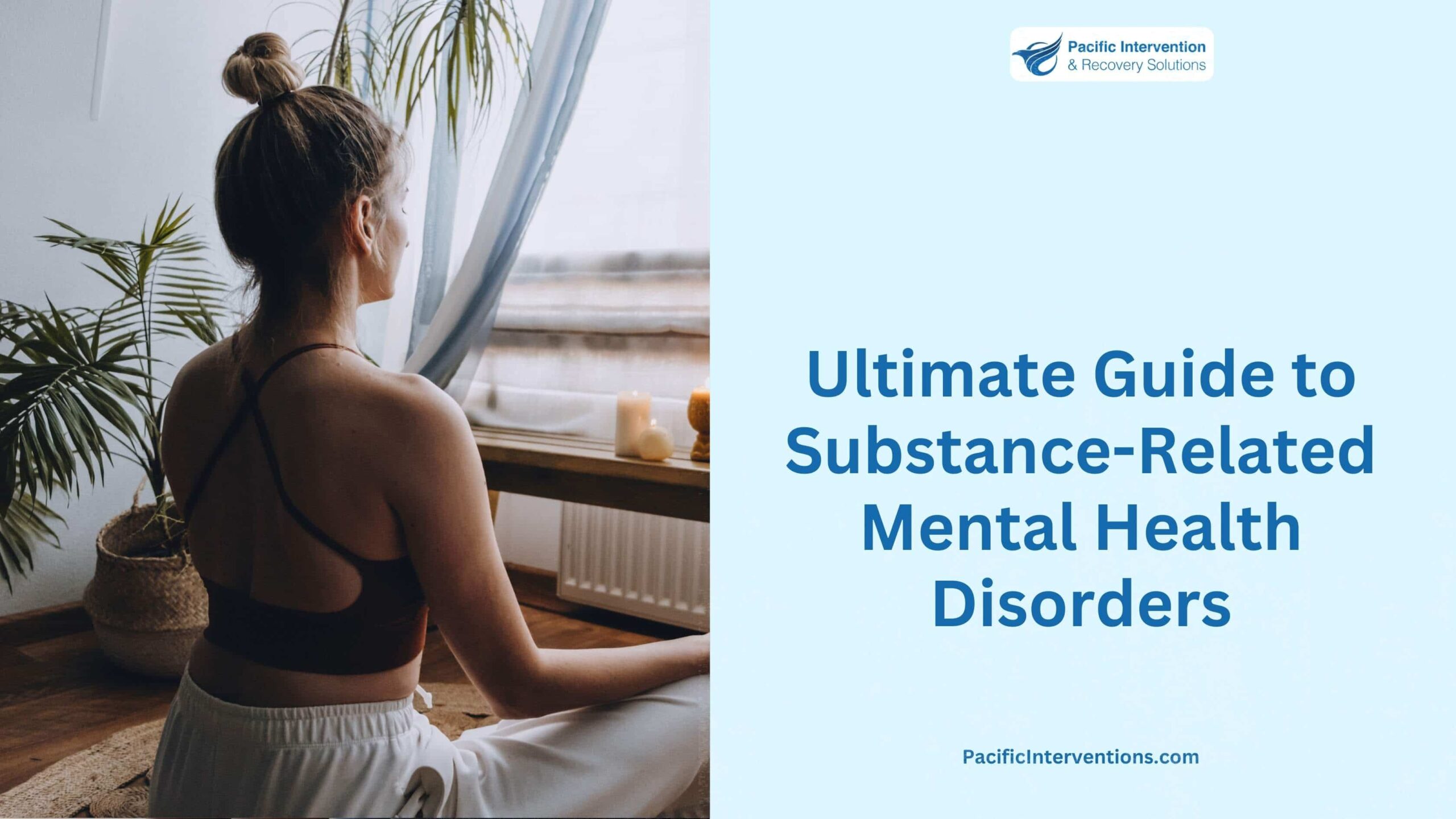 Ultimate Guide to Substance-Related Mental Health Disorders